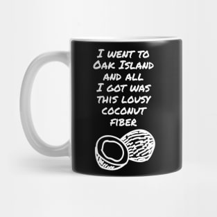 Funny Oak Island Mug